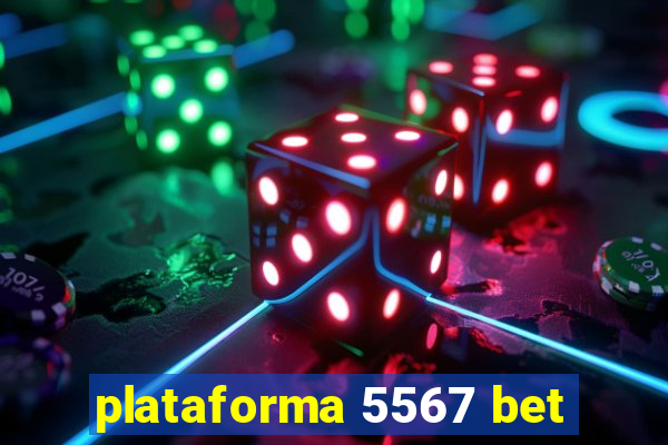 plataforma 5567 bet